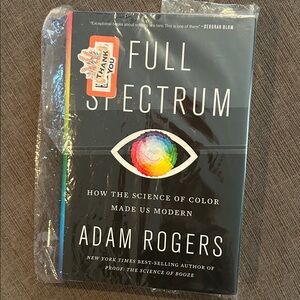 FULL SPECTRUM by Adam Rogers Book | how the science of color made us modern NEW